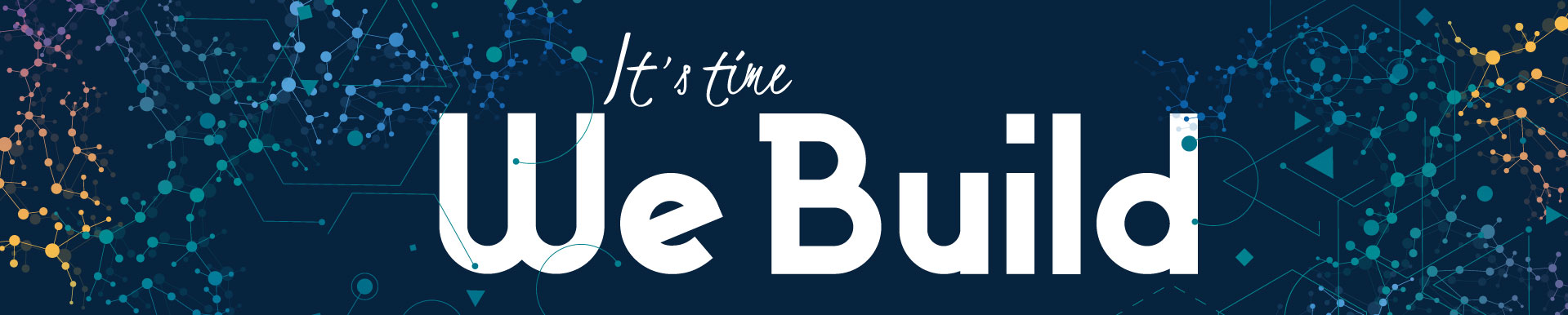 It's Time We Build